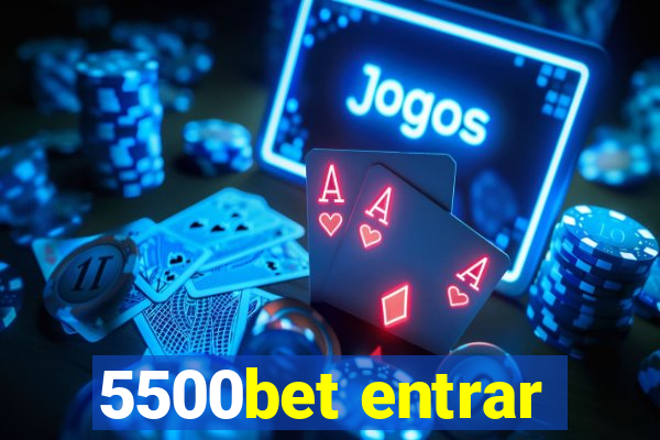 5500bet entrar